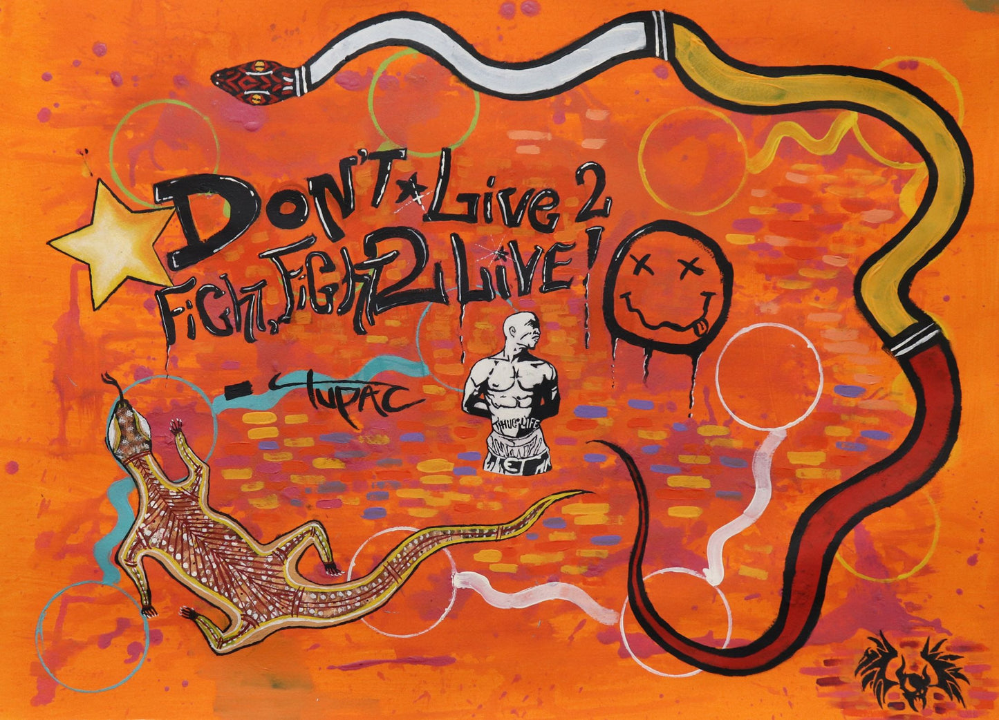 331-25 Don't Live to Fight - Fight to Live. 61 x 71 Acrylic / Watercolour on Archival Paper